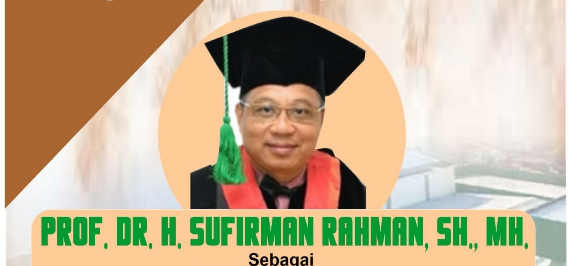 Ucapan Selamat and Successful from Faculty of Engineering atas Inauguration Prof. Dr. H. Sufirman Rahman, SH., MH. Sebagai PLT Rector University Muslim Indonesia
